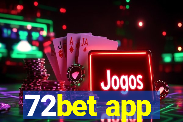 72bet app